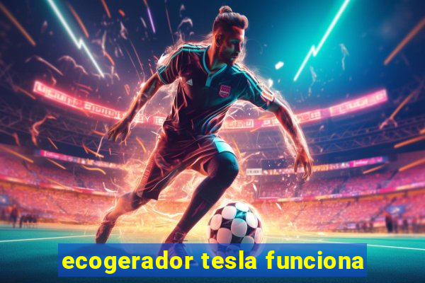 ecogerador tesla funciona